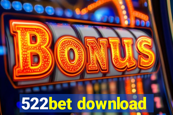 522bet download